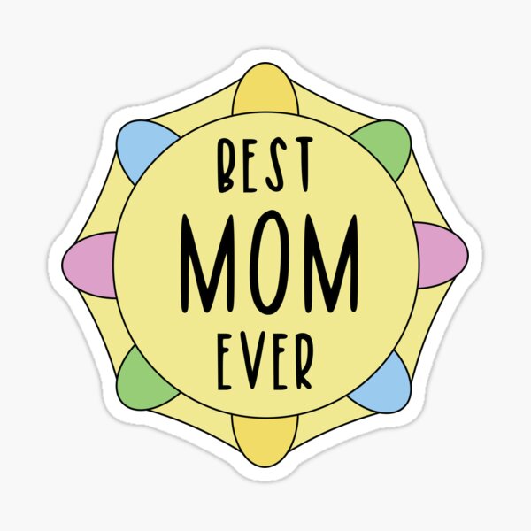 Best Mom Ever Award Sticker