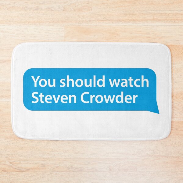 Item preview, You should watch Steven Crowder Twitter designed and sold by ZooOfArt.