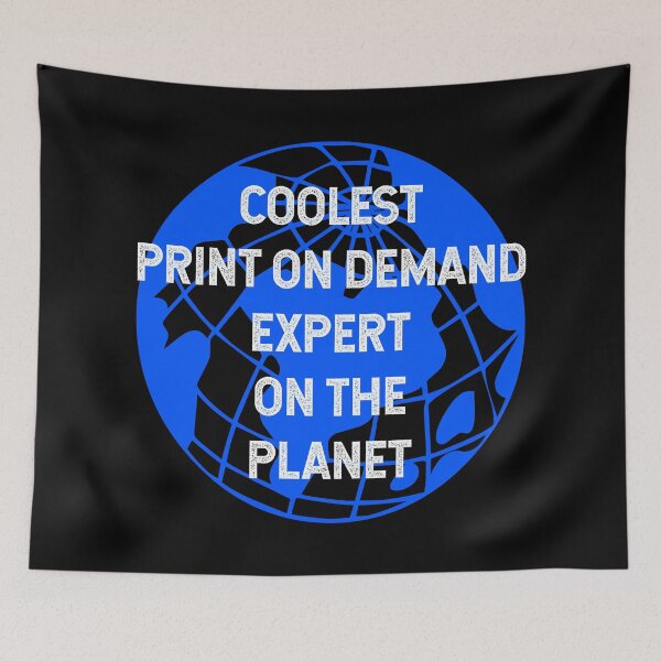 Item preview, Coolest Print On Demand Expert on the Planet designed and sold by TimespunThreads.