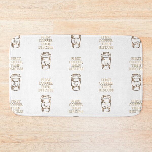 Item preview, First Coffee, Then Discuss designed and sold by Lilac225769.