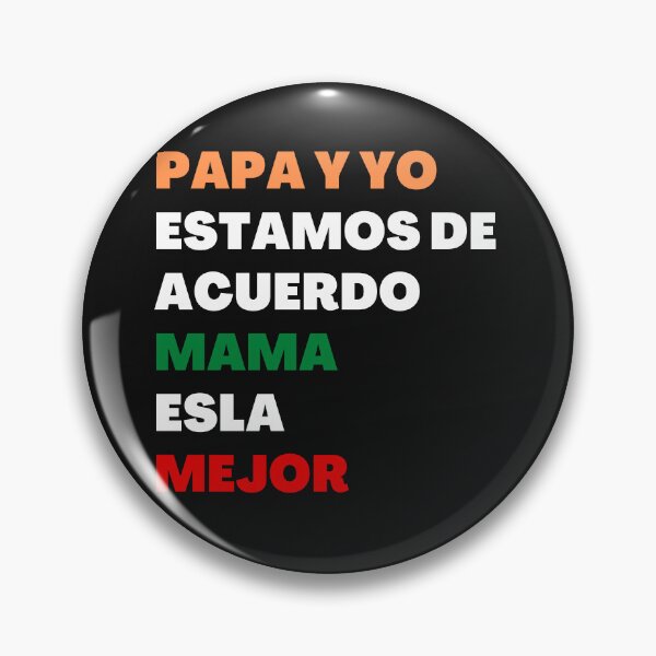 Item preview, Papa y yo estamos de acuerdo mama esla mejor designed and sold by Best-Designers.