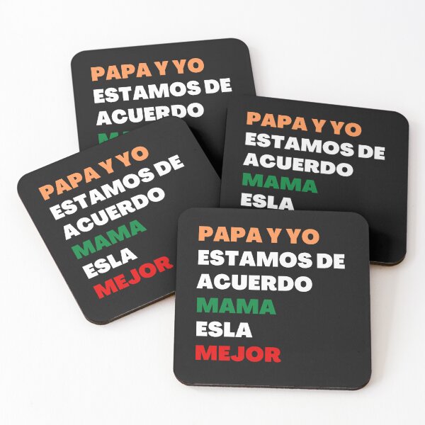 Item preview, Papa y yo estamos de acuerdo mama esla mejor designed and sold by Best-Designers.