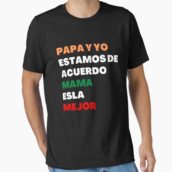 Vista previa del artículo con la obra «Papa y yo estamos de acuerdo mama esla mejor», diseñado y vendido por Best-Designers.