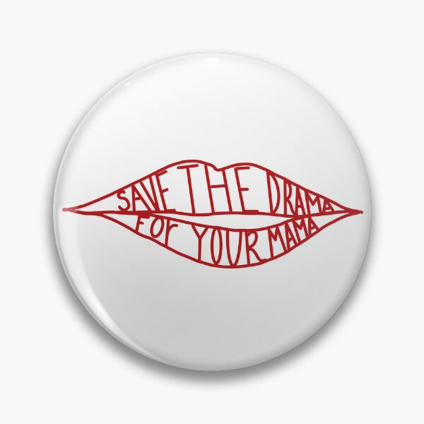 Item preview, Save the drama for your mama designed and sold by C.T. Photography.