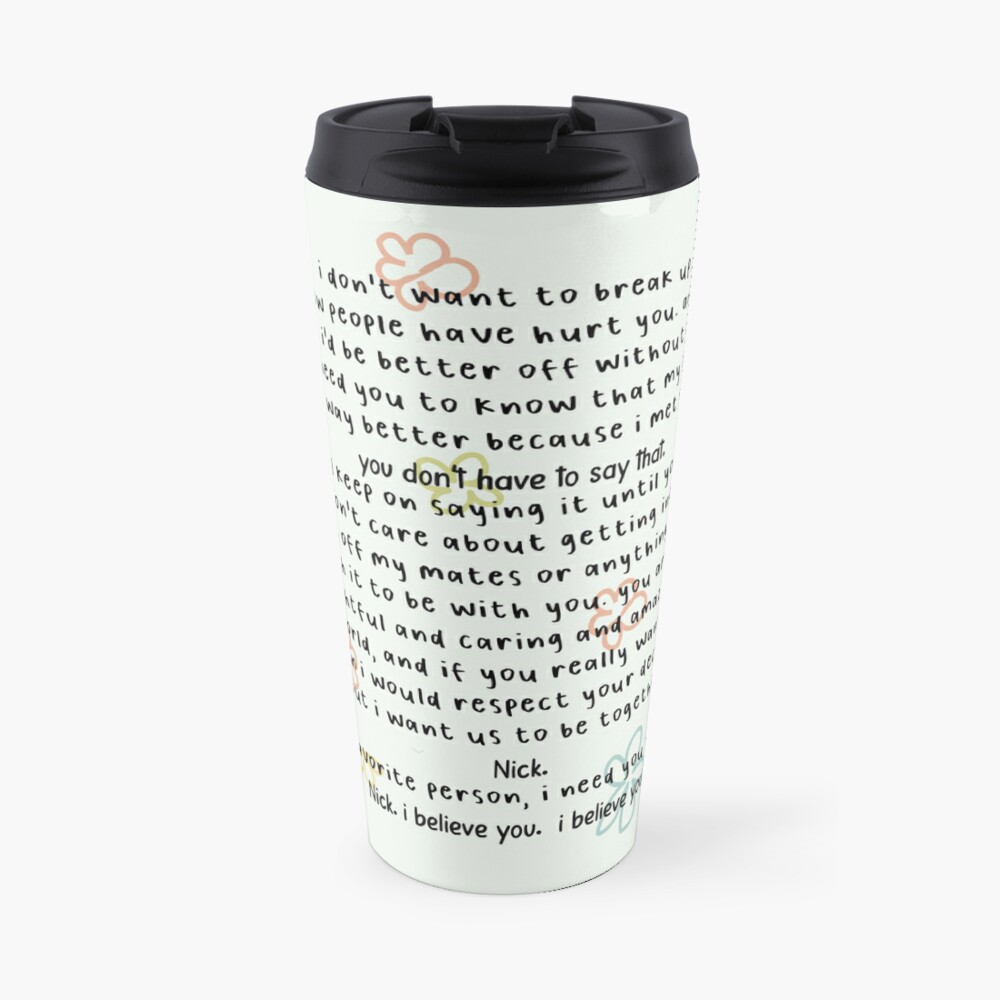 my life is way better because i met you. Travel Coffee Mug