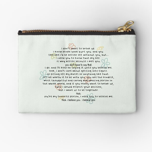 my life is way better because i met you. Zipper Pouch