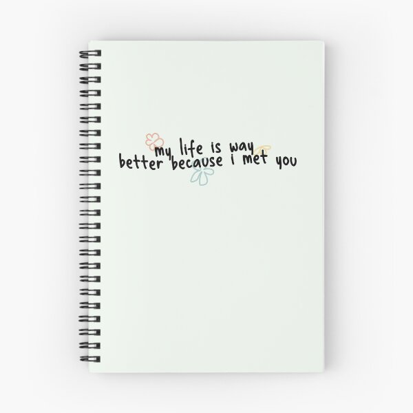 Item preview, my life is way better because i met you designed and sold by Pinu92.
