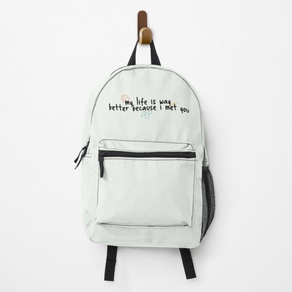 Item preview, my life is way better because i met you designed and sold by Pinu92.