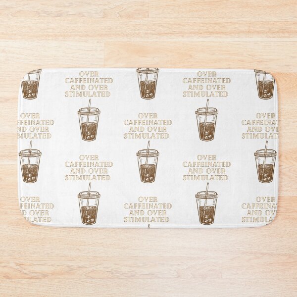 Item preview, Over Caffeinated and Over Stimulated designed and sold by Lilac225769.