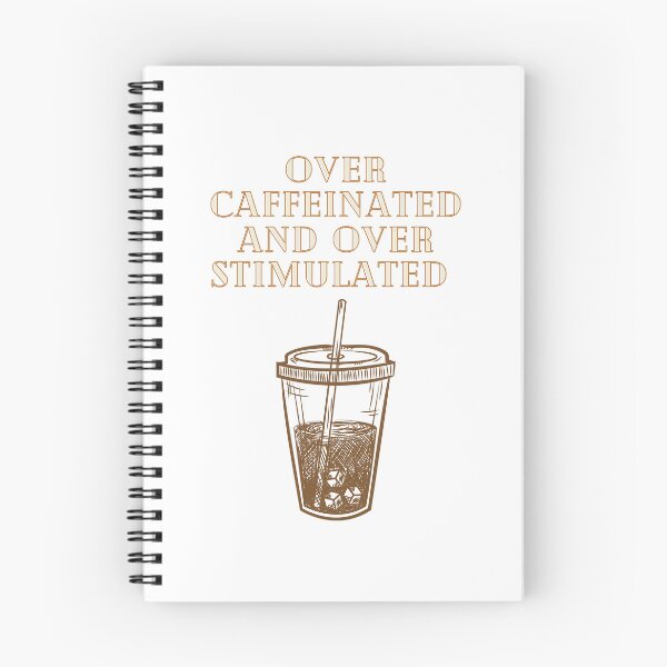 Item preview, Over Caffeinated and Over Stimulated designed and sold by Lilac225769.