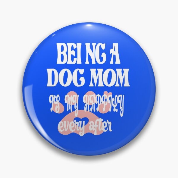 Item preview, Funny being a dog mom is my happily ever after designed and sold by ASSOUKI9.