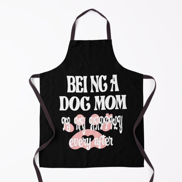 Item preview, Funny being a dog mom is my happily ever after designed and sold by ASSOUKI9.