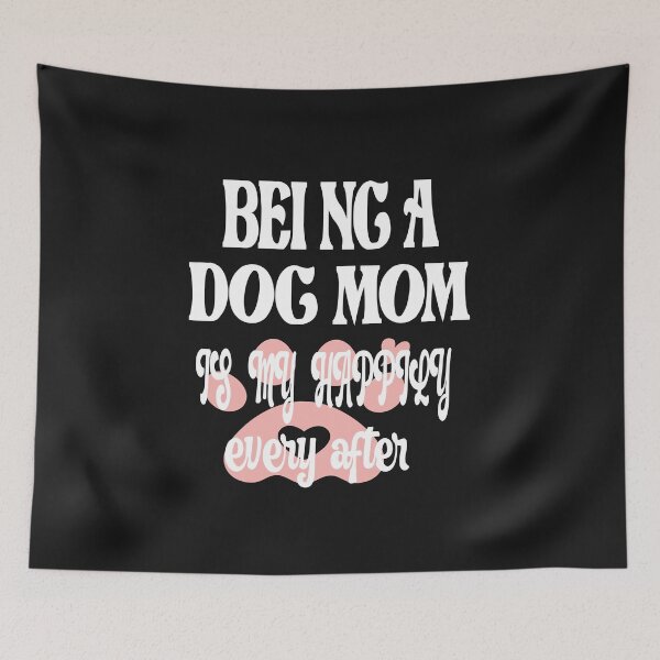 Item preview, Funny being a dog mom is my happily ever after designed and sold by ASSOUKI9.
