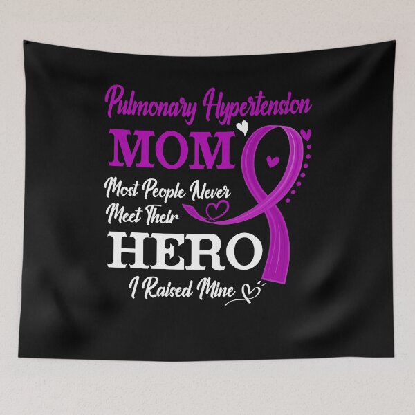 Item preview, Proud Pulmonary Hypertension Mom Most People Never Meet Their Hero I Raised Mine Pulmonary Hypertension Awareness designed and sold by Kohend.