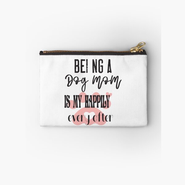 Item preview,  Funny being a dog mom is my happily ever after designed and sold by ASSOUKI9.