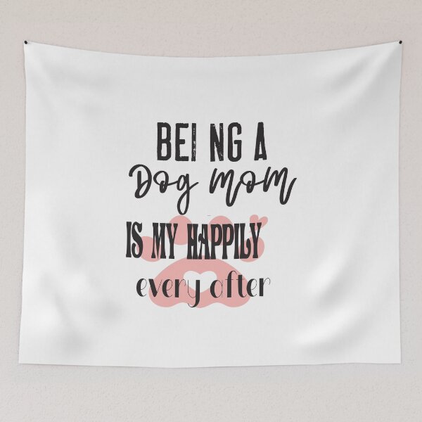 Item preview,  Funny being a dog mom is my happily ever after designed and sold by ASSOUKI9.