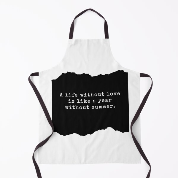 Item preview, A life without love is like a year without summer. designed and sold by HeisenbergX.