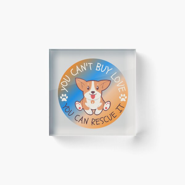 Item preview, You can't buy love you can rescue it designed and sold by TheRightHonMP.