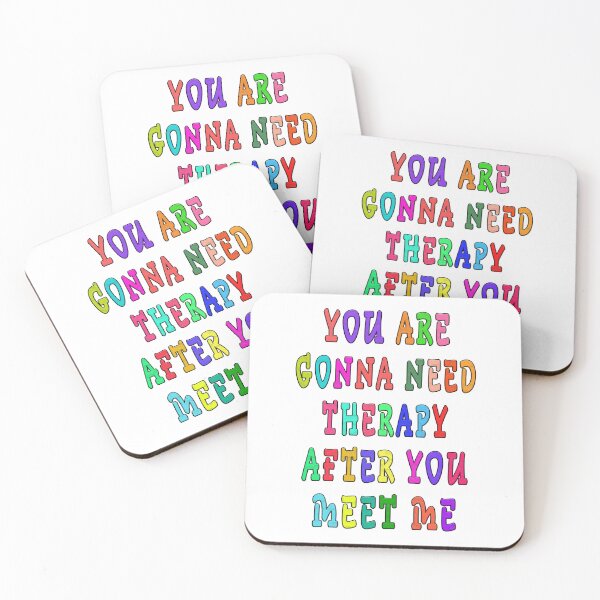 Item preview, YOU ARE GONNA NEED THERAPY AFTER YOU MEET ME  designed and sold by GOLDFAMILYSHOP.