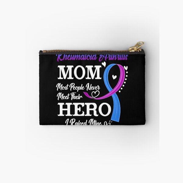 Item preview, Proud Rheumatoid Arthritis Mom Most People Never Meet Their Hero I Raised Mine Rheumatoid Arthritis Awareness designed and sold by Kohend.