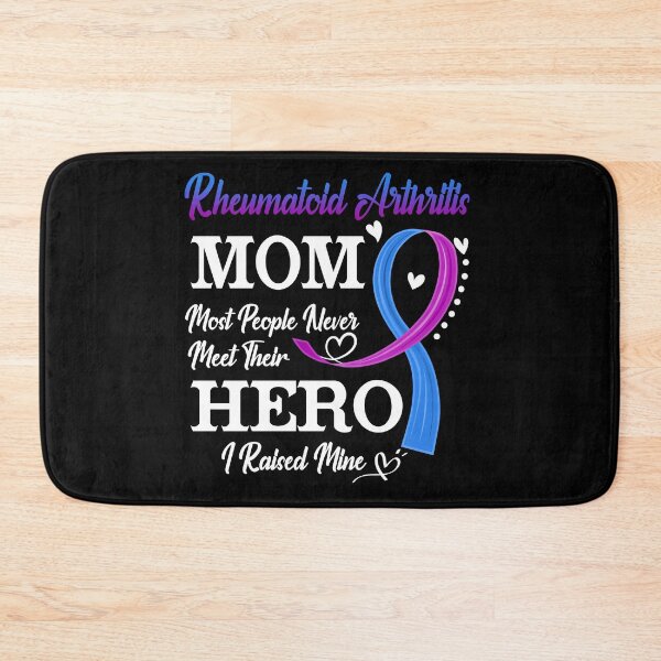 Item preview, Proud Rheumatoid Arthritis Mom Most People Never Meet Their Hero I Raised Mine Rheumatoid Arthritis Awareness designed and sold by Kohend.