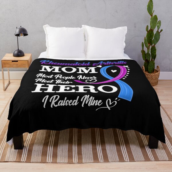 Item preview, Proud Rheumatoid Arthritis Mom Most People Never Meet Their Hero I Raised Mine Rheumatoid Arthritis Awareness designed and sold by Kohend.