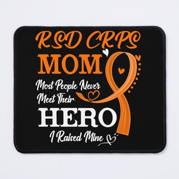 Item preview, Proud RSD CRPS Mom Most People Never Meet Their Hero I Raised Mine RSD CRPS Awareness designed and sold by Kohend.