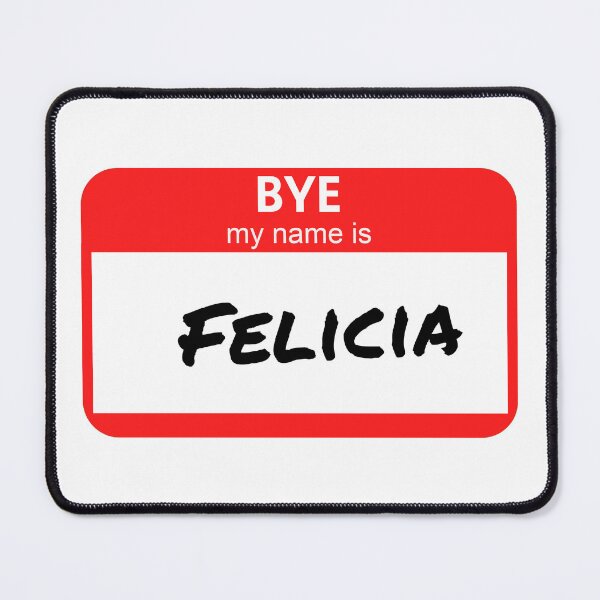 Item preview, Bye Felicia designed and sold by PiperDownTees.