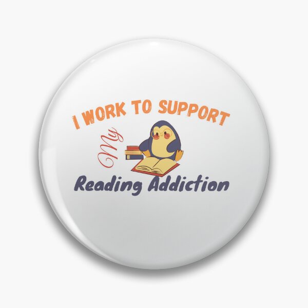 Item preview,  I work to support my Reading Addiction designed and sold by yassminishop.