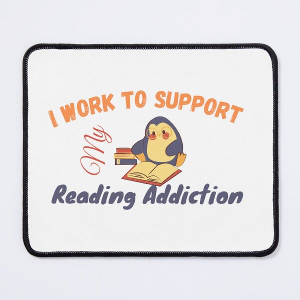 Item preview, I work to support my Reading Addiction designed and sold by yassminishop.