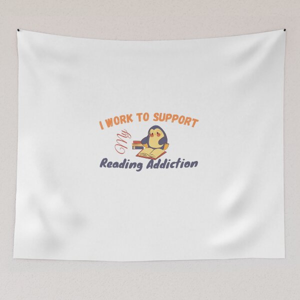 Item preview,  I work to support my Reading Addiction designed and sold by yassminishop.