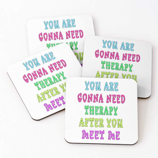 Item preview, YOU ARE GONNA NEED THERAPY AFTER YOU MEET ME  designed and sold by GOLDFAMILYSHOP.