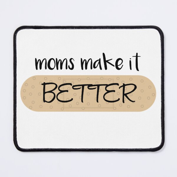Item preview, Moms Make it Better designed and sold by lauren nicholas.