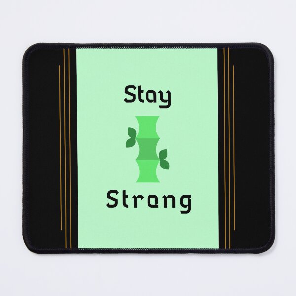 Item preview, Stay Strong - Bamboo (dark) designed and sold by Quirkdom.
