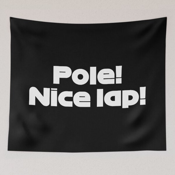 Item preview, Pole! Nice Lap! LEC. - Best Team Radio Australian GP 2022 Season (White) designed and sold by FilipeFerreira.