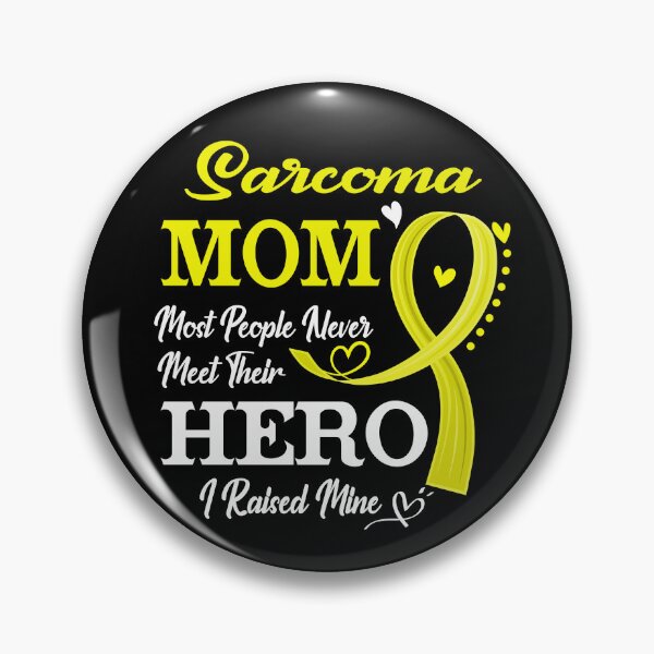 Item preview, Proud Sarcoma Mom Most People Never Meet Their Hero I Raised Mine Sarcoma Awareness designed and sold by Kohend.