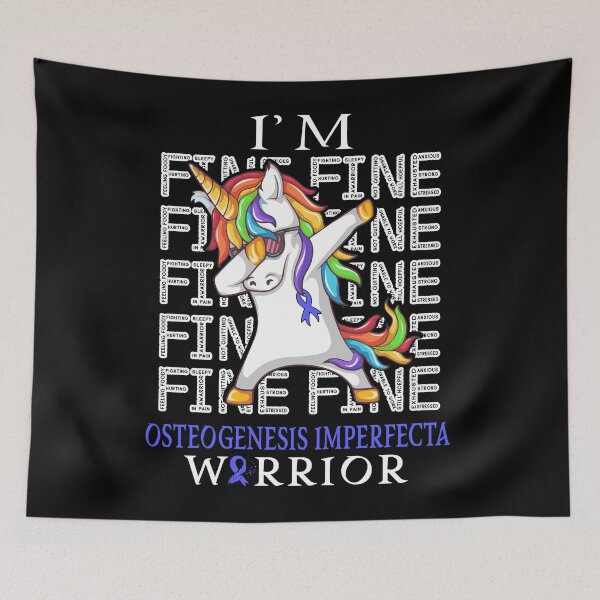 Item preview, Unicorn Osteogenesis Imperfecta Warrior I'm Fine Osteogenesis Imperfecta Awareness designed and sold by Hatjar.