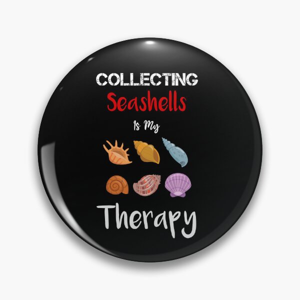 Item preview, Collecting Seashells Is My Therapy designed and sold by rachidhaz.