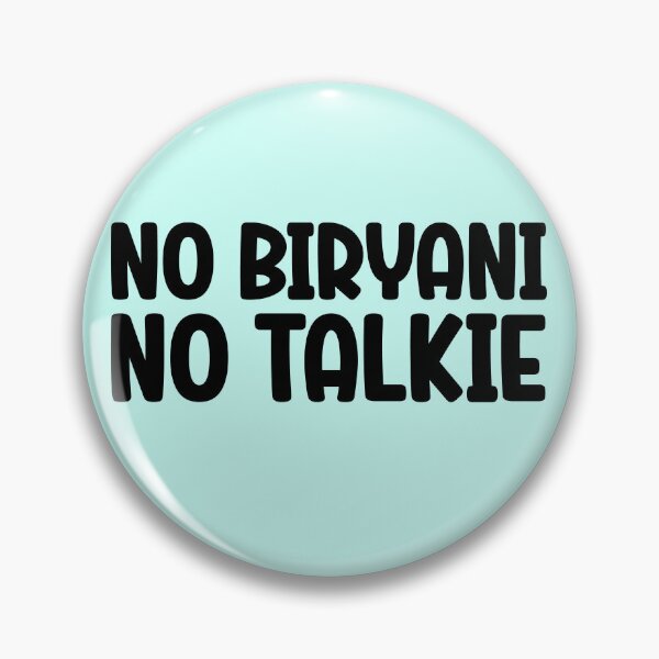 Item preview, No Biryani No Talkie designed and sold by kamrankhan.