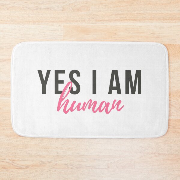 Item preview, Yes I'm Human - World Quotes Life - Genre Equality designed and sold by ZooOfArt.