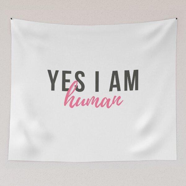 Item preview, Yes I'm Human - World Quotes Life - Genre Equality designed and sold by ZooOfArt.