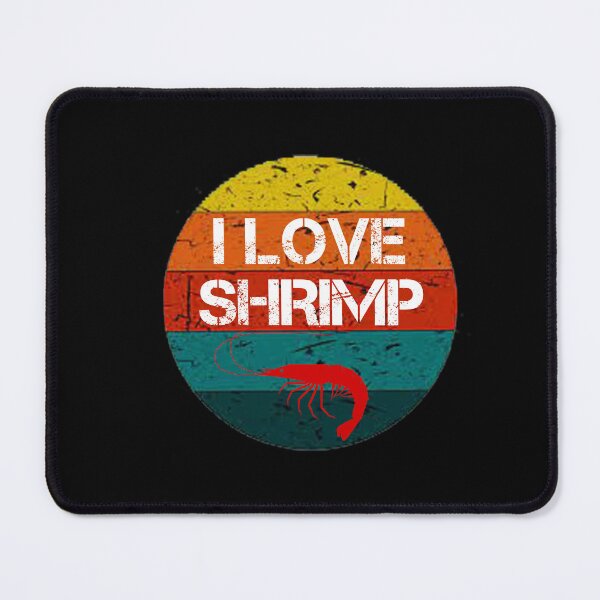 Item preview, I Love Shrimp designed and sold by rachidhaz.