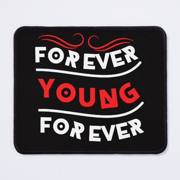 Item preview, Forever young designed and sold by Fitandstylish.