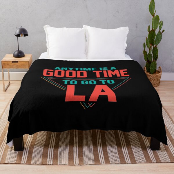 Item preview, Anytime Is A Good Time To Go To LA designed and sold by Cityscape-Guy.