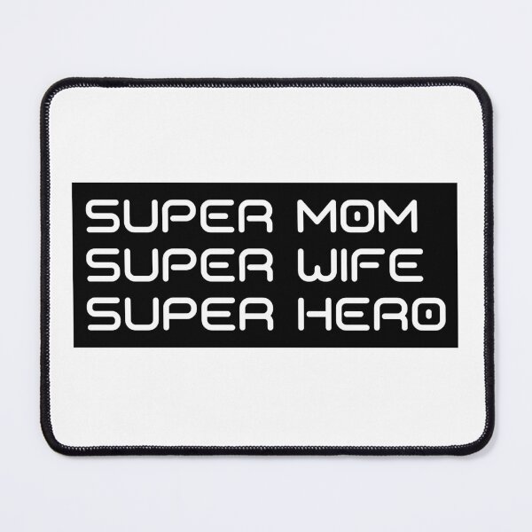 Item preview, Super Mom, Super Wife, Super Hero. Funny Mom Life Design.  designed and sold by That Cheeky Tee.