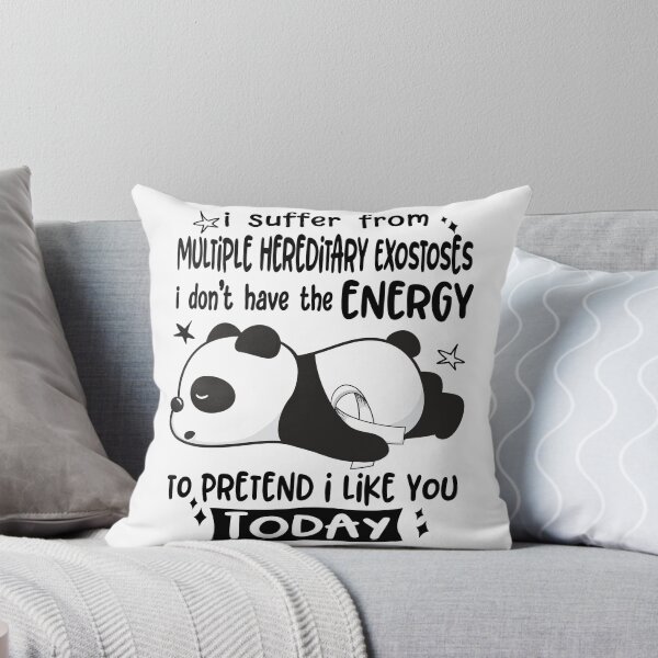 Item preview, Multiple Hereditary Exostoses Awareness - I suffer from Multiple Hereditary Exostoses i do not have the ENERGY to pretend i like you TODAY designed and sold by Hilten.