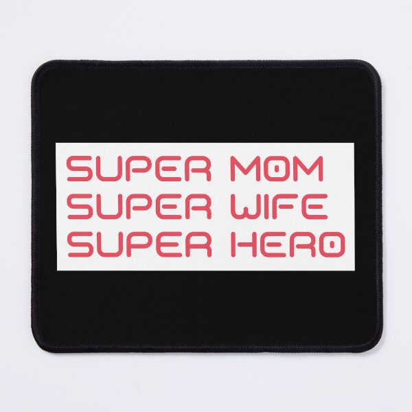Item preview, Super Mom, Super Wife, Super Hero. Funny Mom Life Design. designed and sold by That Cheeky Tee.