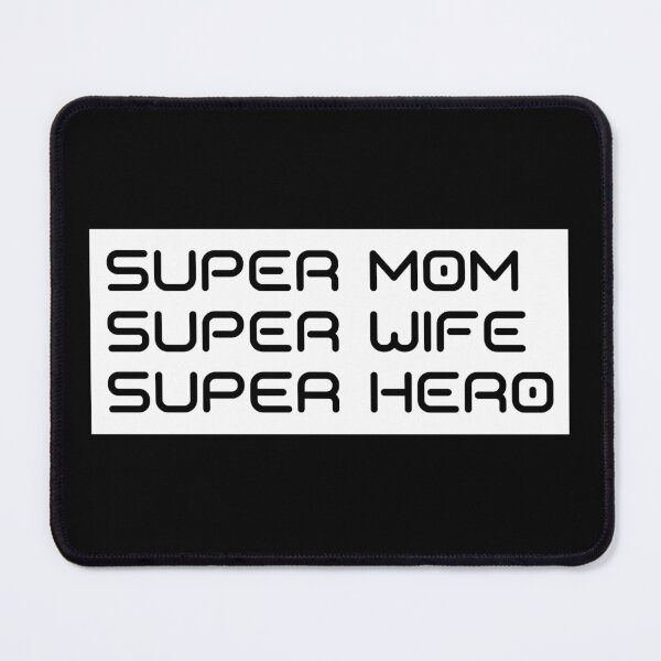 Item preview, Super Mom, Super Wife, Super Hero. Funny Mom Life Design. designed and sold by That Cheeky Tee.