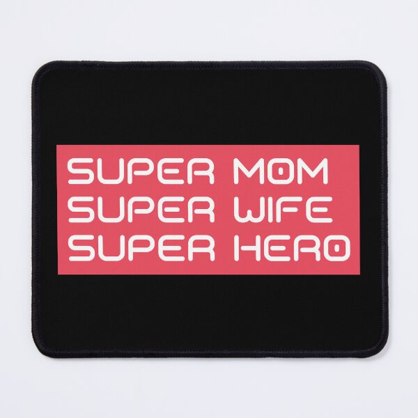 Item preview, Super Mom, Super Wife, Super Hero. Funny Mom Life Design. designed and sold by That Cheeky Tee.