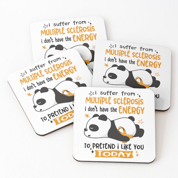 Item preview, Multiple Sclerosis Awareness - I suffer from Multiple Sclerosis i do not have the ENERGY to pretend i like you TODAY designed and sold by Hilten.